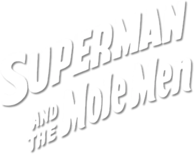 Superman and the Mole-Men