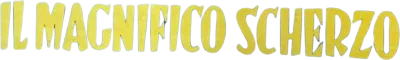 Il magnifico scherzo