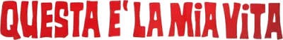 Questa è la mia vita