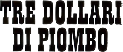 Tre dollari di piombo