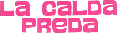 La calda preda