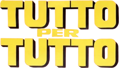 Tutto per tutto