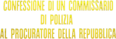 Confessione di un commissario di polizia al procuratore della Repubblica