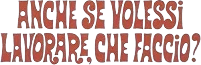 Anche se volessi lavorare, che faccio?