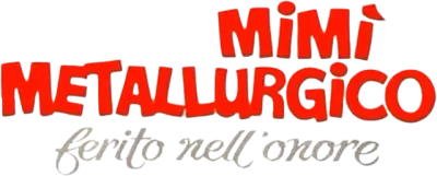Mimì metallurgico ferito nell'onore