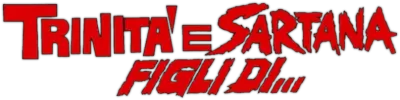 Trinità e Sartana figli di…
