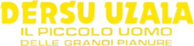 Dersu Uzala - Il piccolo uomo delle grandi pianure