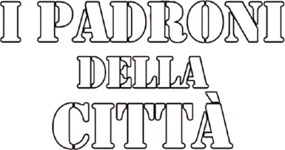 I padroni della città