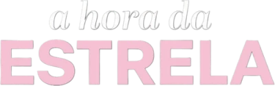 A Hora da Estrela