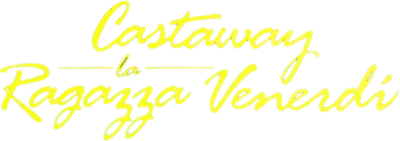Castaway, la ragazza venerdì