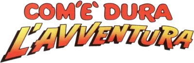 Com'è dura l'avventura