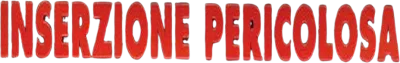 Inserzione pericolosa