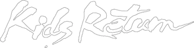 KIDS RETURN