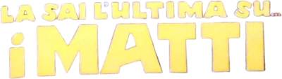 La sai l'ultima sui matti?
