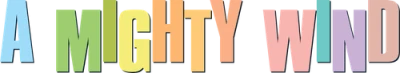A Mighty Wind - Amici per la musica