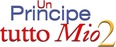 Un principe tutto mio 2 - Un matrimonio da favola