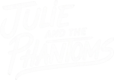 Julie and the Phantoms