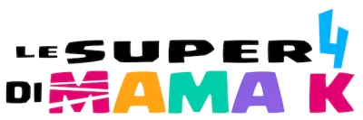 Le super 4 di Mama K