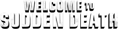 Welcome to Sudden Death