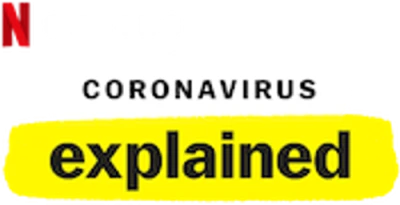 Coronavirus, Explained