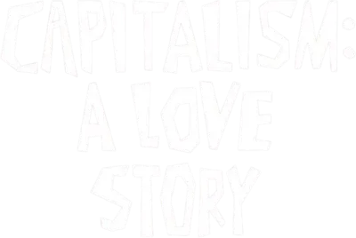 Capitalism: A Love Story