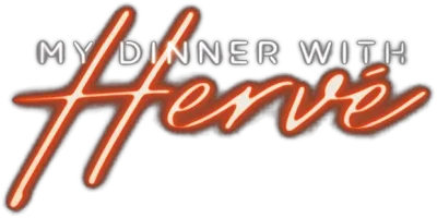 My Dinner with Hervé