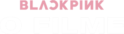 BLACKPINK: THE MOVIE