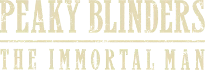 Peaky Blinders: The Immortal Man