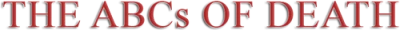 The ABCs of Death
