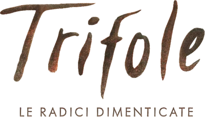 Trifole - Le radici dimenticate