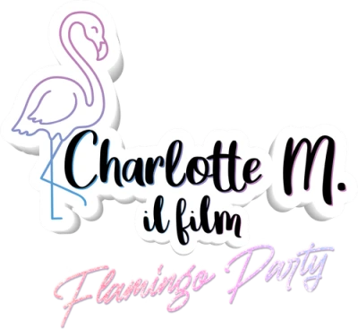 Charlotte M.: Il film - Flamingo Party