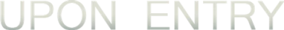 Upon Entry