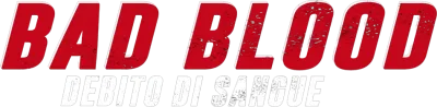Bad Blood - Debito di sangue
