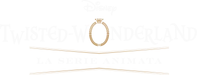 Disney Twisted-Wonderland: La serie animata