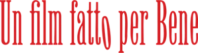 Un film fatto per Bene