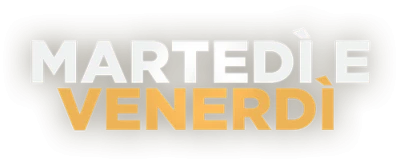 Martedì e venerdì