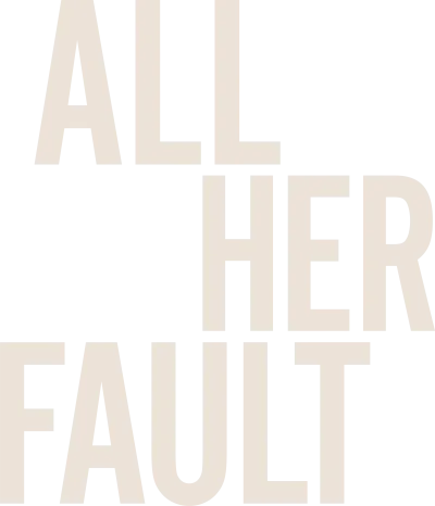 All Her Fault