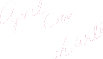 April, Come She Will