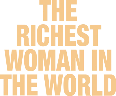 La donna più ricca del mondo