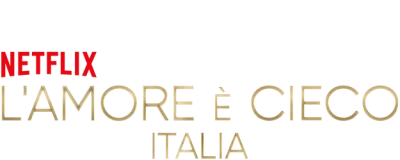L'amore è cieco: Italia