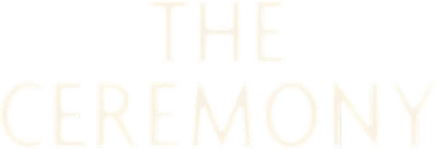 La cérémonie
