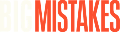 Big Mistakes