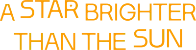 A Star Brighter than the Sun