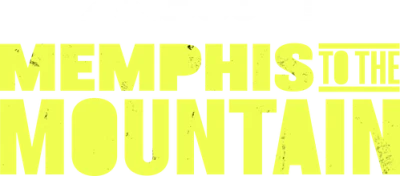 Memphis to the Mountain