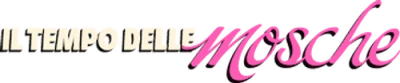 Il tempo delle mosche