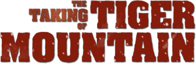 The Taking of Tiger Mountain