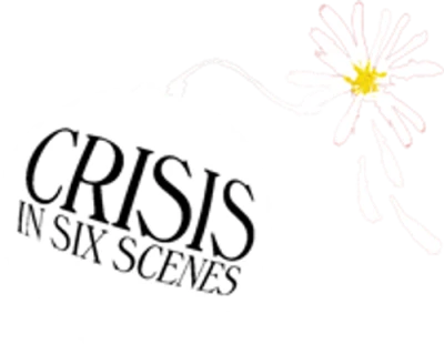 Crisis In Six Scenes