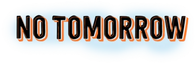 No Tomorrow