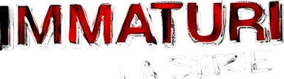 Immaturi