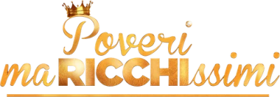Poveri ma ricchissimi